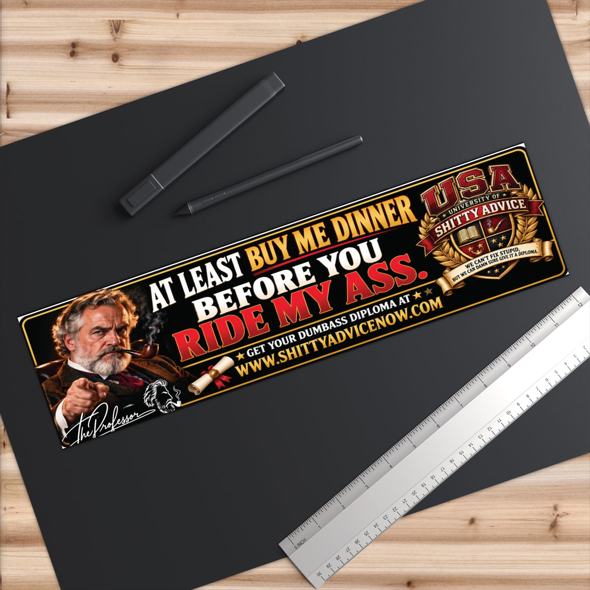 Buy Me Dinner Before You Ride My Ass Funny USA Bumper Sticker